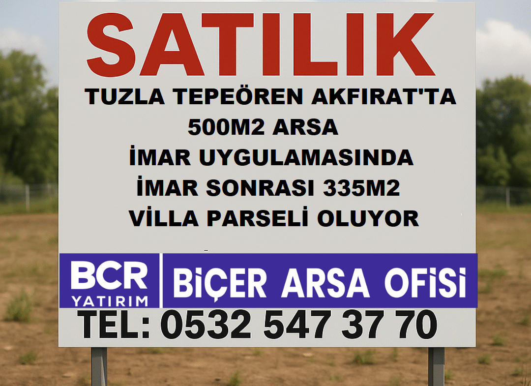 Tuzla Akfırat’ta 500 m² hisse, imar sonrası 335 m² müstakil tek tapu villa parseli – BCR Yatırım | Biçer Arsa Ofisi