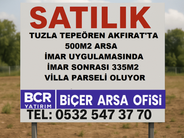 Tuzla Akfırat’ta 500 m² hisse, imar sonrası 335 m² müstakil tek tapu villa parseli – BCR Yatırım | Biçer Arsa Ofisi
