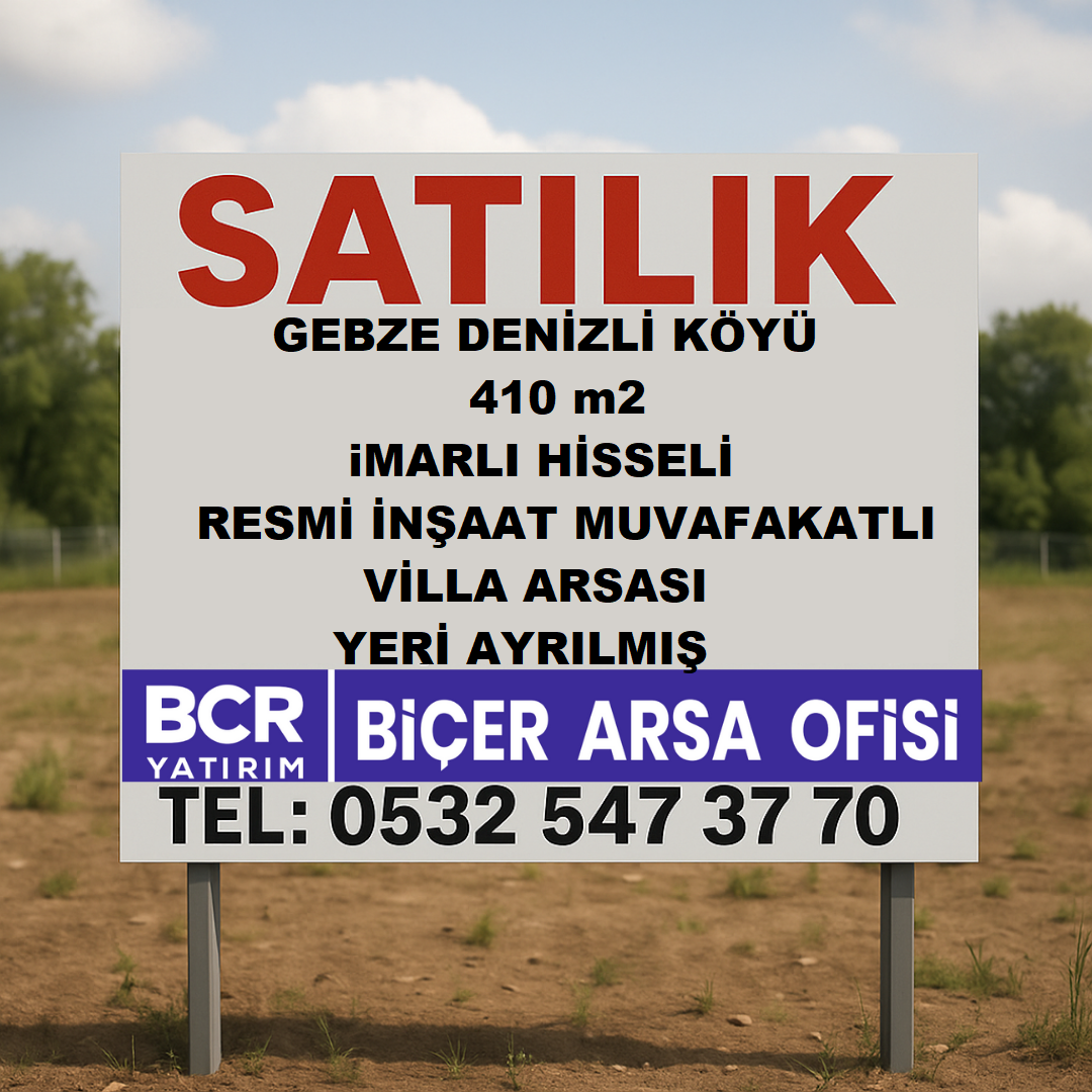 Gebze Denizli Köyü'nde satılık 410 m² villa parseli ilan tabelası - BCR Yatırım | Biçer Arsa Ofisi