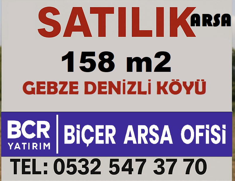 Gebze Denizli Köyü'nde satılık 158 m² villa parseli ilan tabelası - BCR Yatırım | Biçer Arsa Ofisi