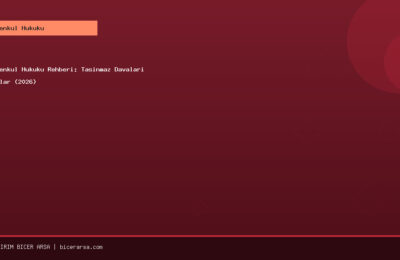 Gayrimenkul Hukuku Rehberi: Taşınmaz Davaları ve Haklar (2026)