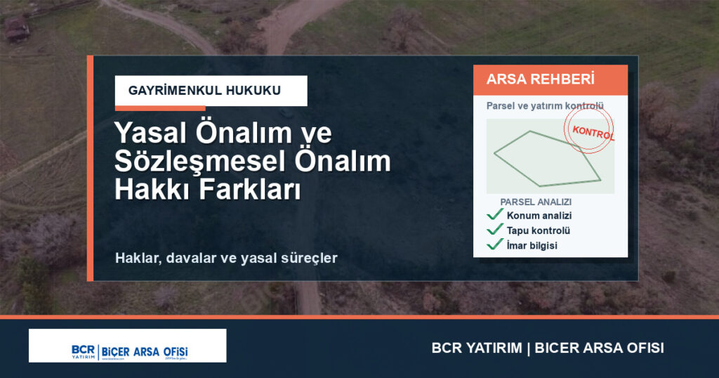 Yasal Önalım ve Sözleşmesel Önalım Hakkı Farkları