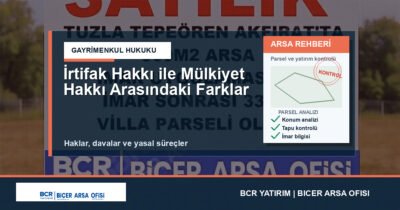 İrtifak Hakkı ile Mülkiyet Hakkı Arasındaki Farklar
