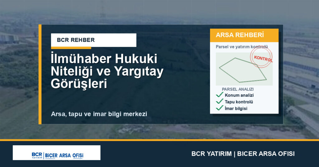 İlmühaber Hukuki Niteliği ve Yargıtay Görüşleri