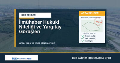 İlmühaber Hukuki Niteliği ve Yargıtay Görüşleri
