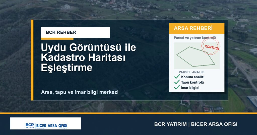 Uydu Görüntüsü ile Kadastro Haritası Eşleştirme