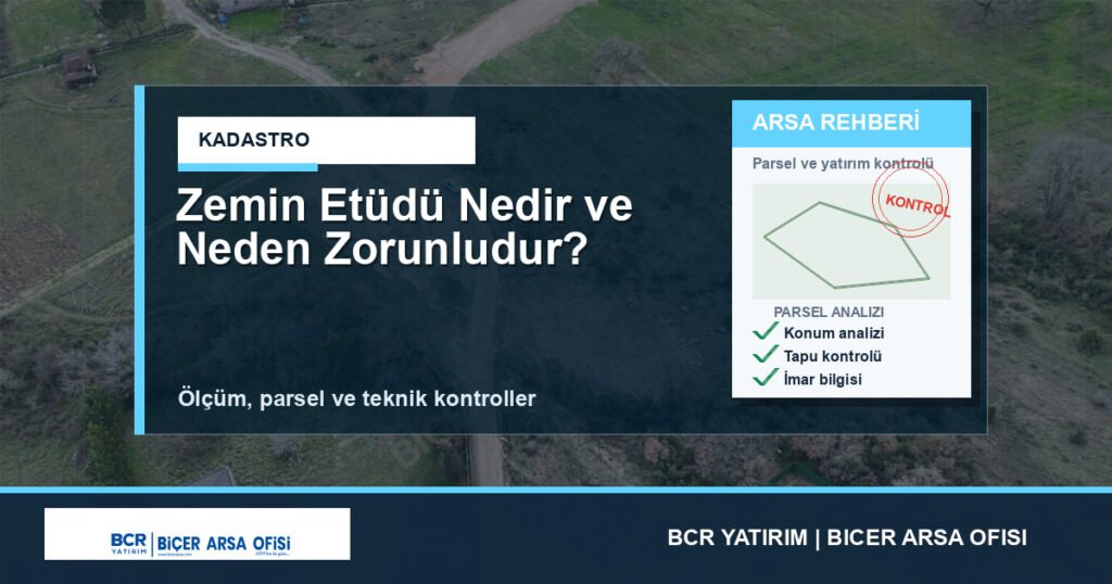 Zemin Etüdü Nedir ve Neden Zorunludur?