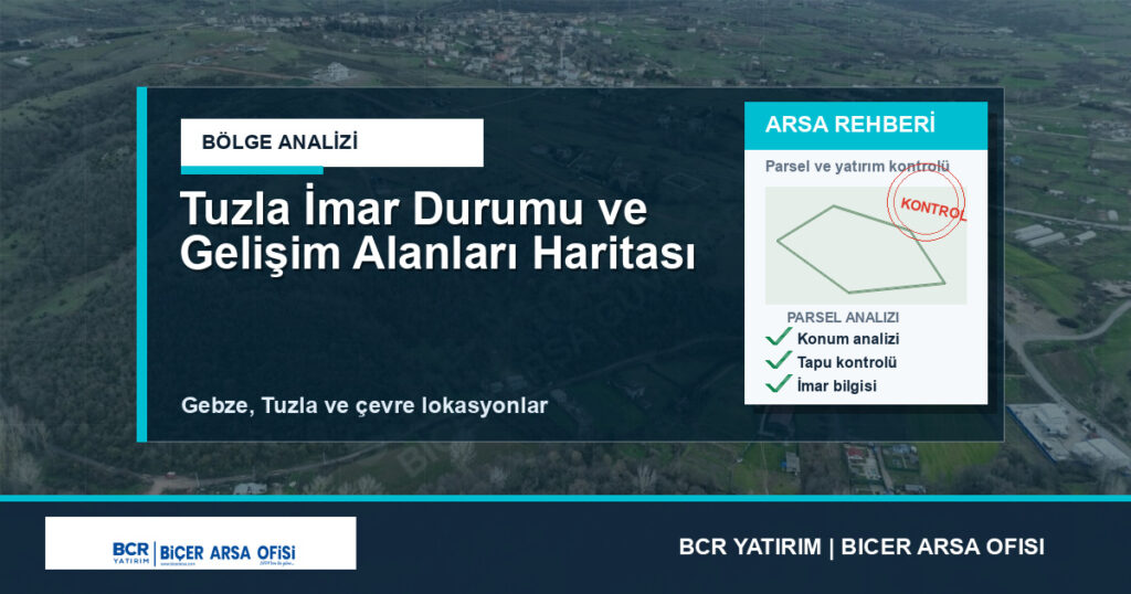 Tuzla İmar Durumu ve Gelişim Alanları Haritası