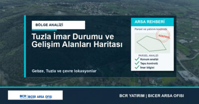 Tuzla İmar Durumu ve Gelişim Alanları Haritası