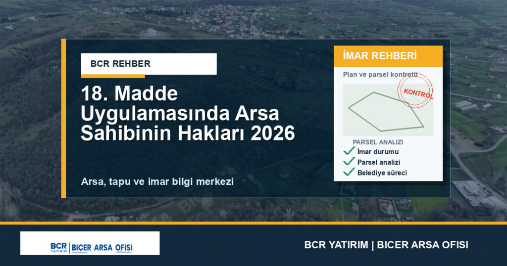 18. Madde Uygulamasında Arsa Sahibinin Hakları 2026