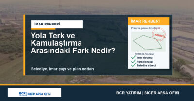 Yola Terk ve Kamulaştırma Arasındaki Fark Nedir?