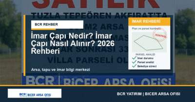 İmar Çapı Nedir? İmar Çapı Nasıl Alınır? 2026 Rehberi