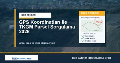 GPS Koordinatları ile TKGM Parsel Sorgulama 2026