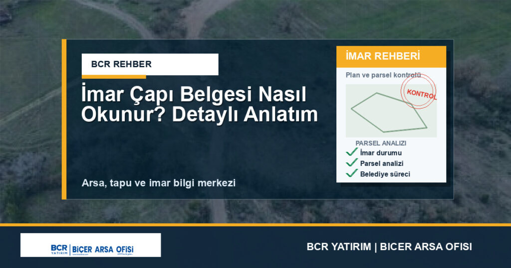İmar Çapı Belgesi Nasıl Okunur? Detaylı Anlatım
