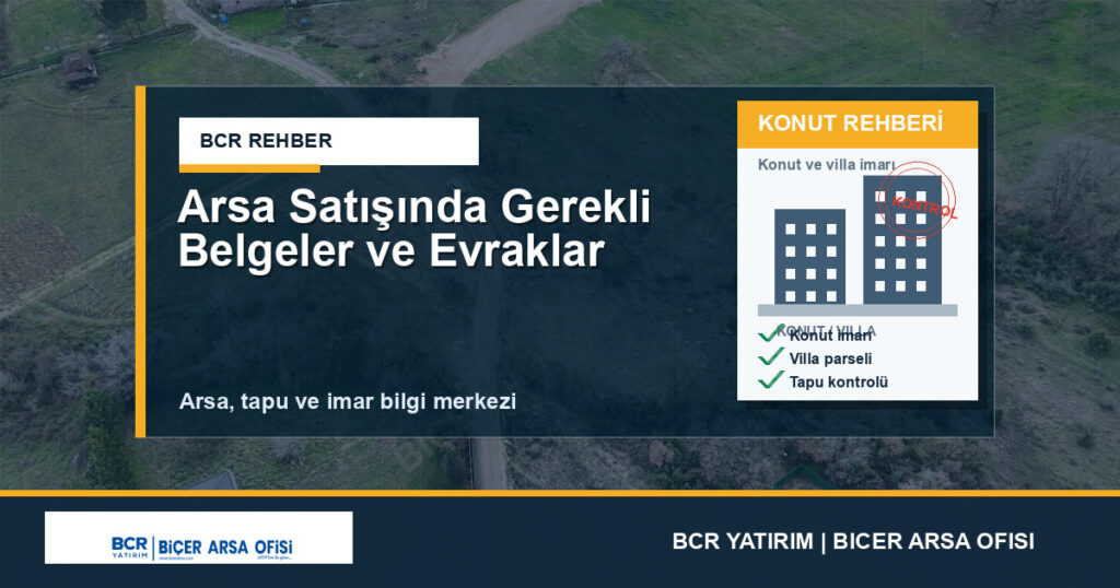 Arsa Satışında Gerekli Belgeler ve Evraklar