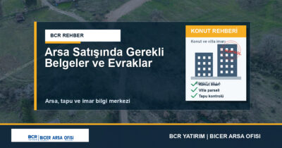Arsa Satışında Gerekli Belgeler ve Evraklar