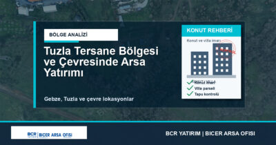 Tuzla Tersane Bölgesi ve Çevresinde Arsa Yatırımı