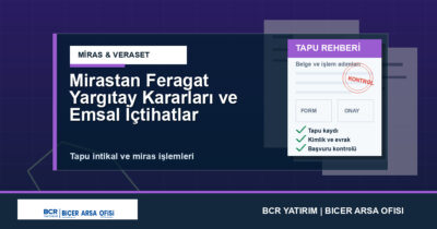 Mirastan Feragat Yargıtay Kararları ve Emsal İçtihatlar