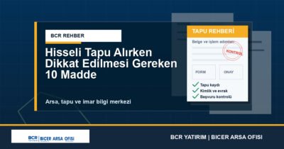 Hisseli Tapu Alırken Dikkat Edilmesi Gereken 10 Madde