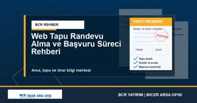Web Tapu Randevu Alma ve Başvuru Süreci Rehberi