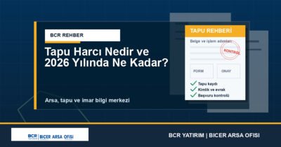 Tapu Harcı Nedir ve 2026 Yılında Ne Kadar?