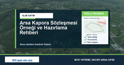 Arsa Kapora Sözleşmesi Örneği ve Hazırlama Rehberi