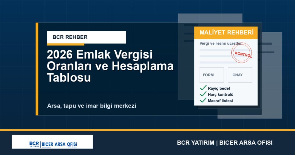 2026 Emlak Vergisi Oranları ve Hesaplama Tablosu
