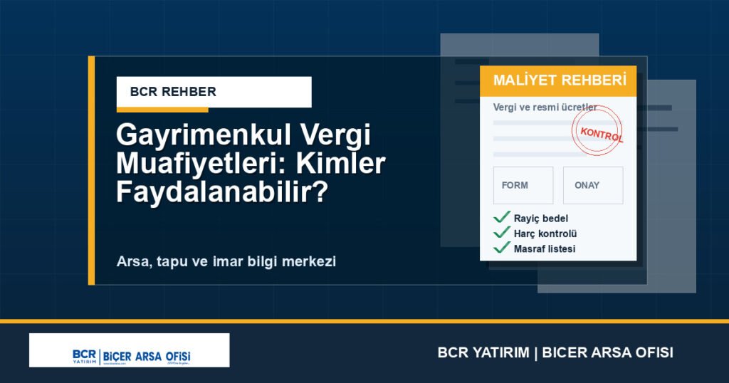 Gayrimenkul Vergi Muafiyetleri: Kimler Faydalanabilir?