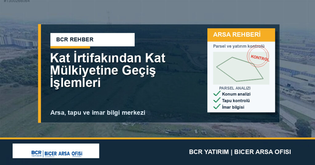 Kat İrtifakından Kat Mülkiyetine Geçiş İşlemleri