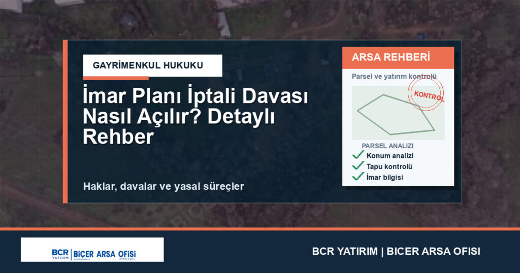 İmar Planı İptali Davası Nasıl Açılır? Detaylı Rehber
