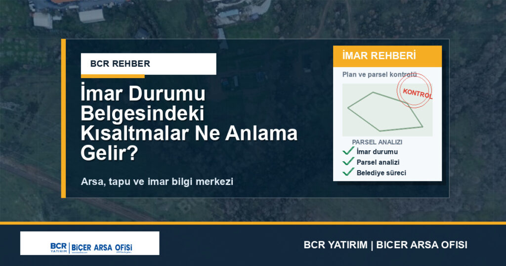 İmar Durumu Belgesindeki Kısaltmalar Ne Anlama Gelir?