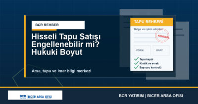 Hisseli Tapu Satışı Engellenebilir mi? Hukuki Boyut