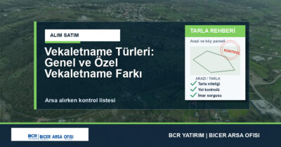 Vekaletname Türleri: Genel ve Özel Vekaletname Farkı