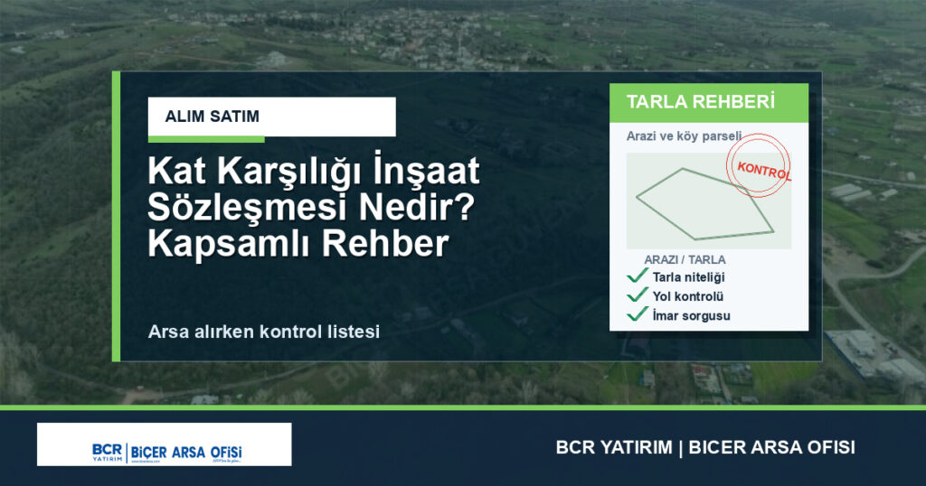 Kat Karşılığı İnşaat Sözleşmesi Nedir? Kapsamlı Rehber