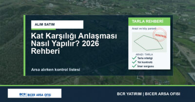 Kat Karşılığı Anlaşması Nasıl Yapılır? 2026 Rehberi
