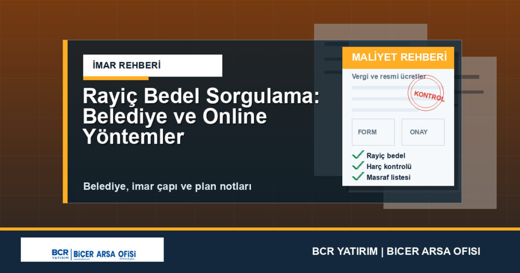 Rayiç Bedel Sorgulama: Belediye ve Online Yöntemler