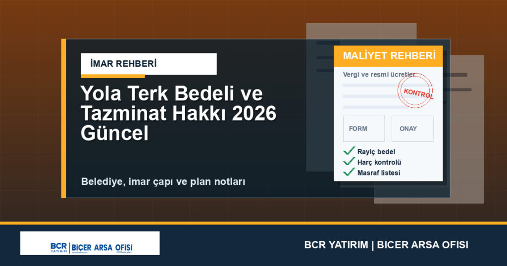 Yola Terk Bedeli ve Tazminat Hakkı 2026 Güncel