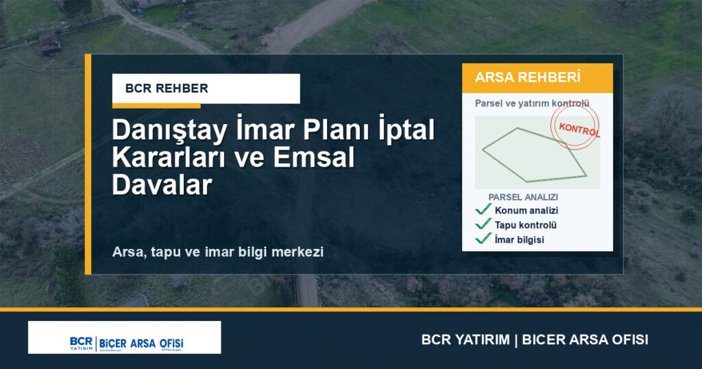 Danıştay İmar Planı İptal Kararları ve Emsal Davalar