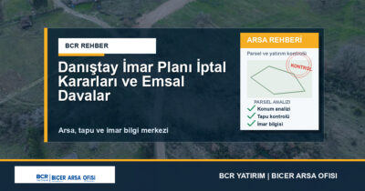 Danıştay İmar Planı İptal Kararları ve Emsal Davalar