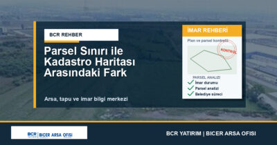 Parsel Sınırı ile Kadastro Haritası Arasındaki Fark