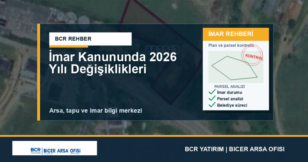 İmar Kanununda 2026 Yılı Değişiklikleri