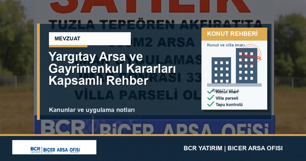 Yargıtay Arsa ve Gayrimenkul Kararları Kapsamlı Rehber