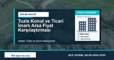 Tuzla Konut ve Ticari İmarlı Arsa Fiyat Karşılaştırması