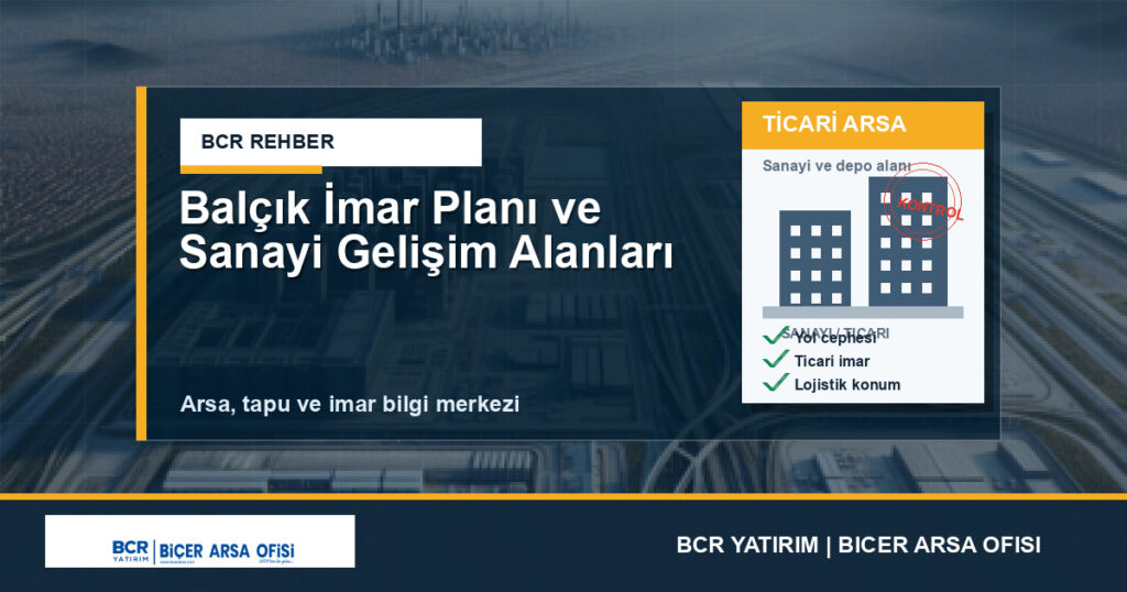 Balçık İmar Planı ve Sanayi Gelişim Alanları