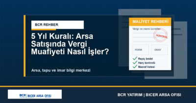 5 Yıl Kuralı: Arsa Satışında Vergi Muafiyeti Nasıl İşler?