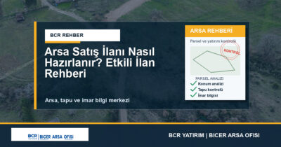 Arsa Satış İlanı Nasıl Hazırlanır? Etkili İlan Rehberi
