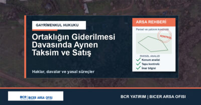 Ortaklığın Giderilmesi Davasında Aynen Taksim ve Satış