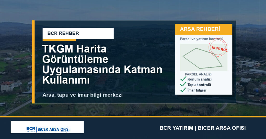 TKGM Harita Görüntüleme Uygulamasında Katman Kullanımı