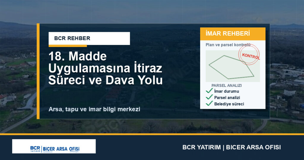 18. Madde Uygulamasına İtiraz Süreci ve Dava Yolu