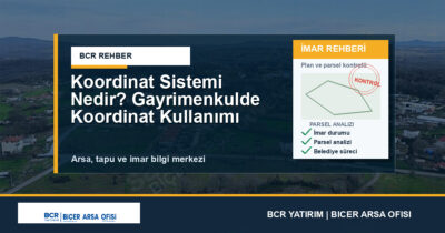Koordinat Sistemi Nedir? Gayrimenkulde Koordinat Kullanımı